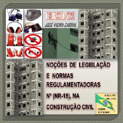 Baixar CURSO/29. NR 18 – NORMAS REGULAMENTADORAS NA CONSTRUÇÃO CIVIL pdf, epub, eBook