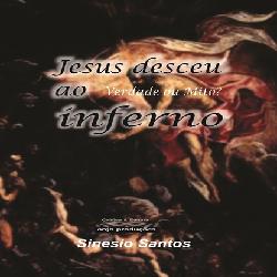 Baixar Jesus desceu ao inferno, Verdade ou Mito? pdf, epub, eBook