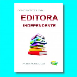 Baixar Como montar uma editora independente. pdf, epub, eBook