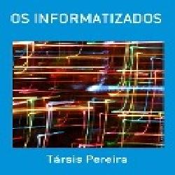 Baixar Os Informatizados pdf, epub, eBook