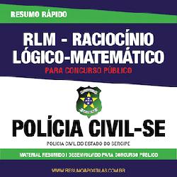 Baixar Apostila Polícia Civil-SE – RLM – Raciocínio Lógico-Matemático – Resumo Rápido pdf, epub, eBook
