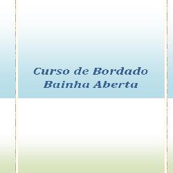 Baixar CURSO DE BORDADO BAINHA ABERTA pdf, epub, eBook