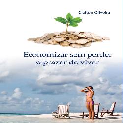 Baixar Economizar sem Perder o Prazer de Viver pdf, epub, eBook