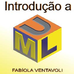 Baixar UML – INTRODUÇÃO A LINGUAGEM DE MODELAGEM UNIFICADA pdf, epub, eBook