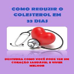 Baixar COMO REDUZIR O COLESTEROL EM 33 DIAS! pdf, epub, eBook