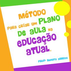 Baixar Método Para Criar Um Plano de Aula, na Educação Atual pdf, epub, eBook