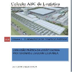 Baixar COLEÇÃO ABC DA LOGÍSTICA – VOL 3 FUNDAMENTOS DE COMÉRCIO EXTERIOR pdf, epub, eBook