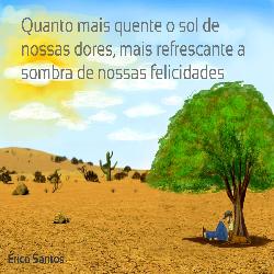 Baixar Quanto mais quente o sol de nossas dores, mais refrescante a sombra de nossas felicidades pdf, epub, eBook