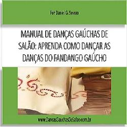 Baixar Manual De Danças Gaúchas De Salão – Aprenda Como Dançar As Danças Do Fandango Gaúcho pdf, epub, eBook