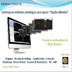 Baixar Edição para iniciante Aprenda as melhores estratégias para operar Opções Binárias Vol. II pdf, epub, eBook