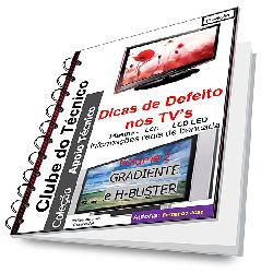 Baixar DICAS de DEFEITO em TV’s de PLASMA – LCD e LCD LED – VOLUME 2 – GRADIENTE e H-BUSTER pdf, epub, eBook