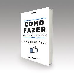 Baixar Como fazer uma fanpage de sucesso sem gastar nada pdf, epub, eBook
