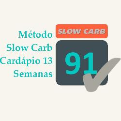 Baixar Método Slow Carb 91: Sistema Garantido Para Emagrecimento Sem Passar Fome pdf, epub, eBook