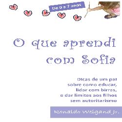 Baixar Livro “De 0 a 7 anos: O que Aprendi com Sofia” pdf, epub, eBook