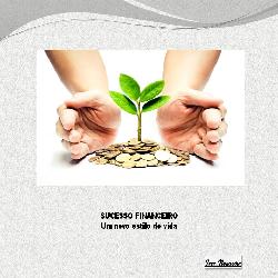 Baixar SUCESSO FINANCEIRO – Um Novo Estilo de Vida pdf, epub, eBook