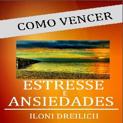 Baixar Como Vencer Estresse e Ansiedades pdf, epub, eBook