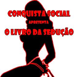 Baixar E-book Jogo Da Sedução – Livro da Conquista Social pdf, epub, eBook