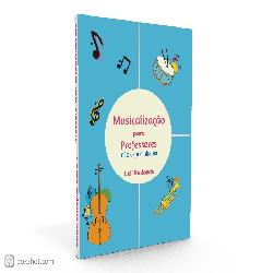 Baixar Musicalização para Professores não Especialistas pdf, epub, eBook