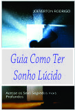 Baixar Ebook Guia Para Ter Sonhos Lúcidos pdf, epub, eBook