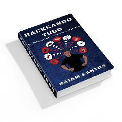 Baixar Hackeando Tudo: 90 Hábitos para Mudar o Rumo de uma Geração pdf, epub, eBook