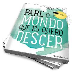 Baixar PARE O MUNDO QUE EU QUERO DESCER pdf, epub, eBook