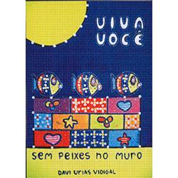 Baixar Viva Você Sem Peixes No Muro pdf, epub, eBook