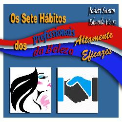 Baixar Os 7 Hábitos dos Profissionais da Beleza Altamente Eficazes pdf, epub, eBook