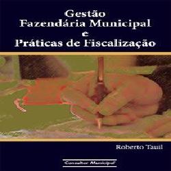 Baixar LIVRO DIGITAL: GESTÃO FAZENDÁRIA E PRÁTICAS DE FISCALIZAÇÃO pdf, epub, eBook