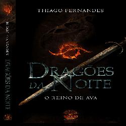 Baixar Dragões da Noite – O Reino de Ava – Vol. I pdf, epub, eBook