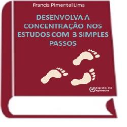 Baixar E-book Desenvolva a Concentração nos Estudos com 3 simples passos! pdf, epub, eBook