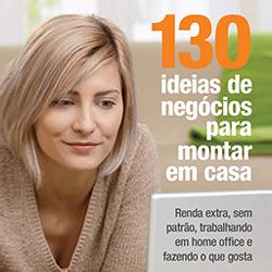 Baixar 130 NEGÓCIOS PARA MONTAR EM CASA pdf, epub, eBook