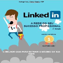 Baixar LinkedIn – O Melhor Guia para Extrair o Máximo da sua Rede – Ed 2 pdf, epub, eBook