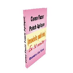 Baixar Artesanato Como Fazer Patch Aplique em 30 minutos pdf, epub, eBook