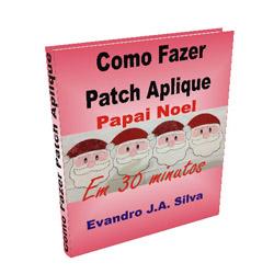 Baixar Artesanato Como Fazer Patch Aplique Barrado Papai Noel pdf, epub, eBook