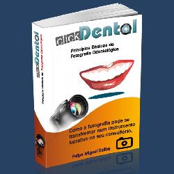 Baixar E-Book: ClickDental – Fotografia em Odontologia pdf, epub, eBook