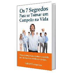 Baixar Os 7 Segredos para se Tornar um Campeão na Vida pdf, epub, eBook
