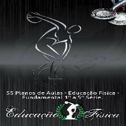 Baixar 55 Planos de Aula – Educação Física – Ensino Fundamental 1º a 5º Série pdf, epub, eBook