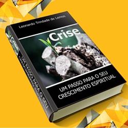 Baixar CRISE, um passo para o seu crescimento espiritual pdf, epub, eBook