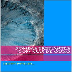 Baixar Pombas Brilhantes com Asas de Ouro pdf, epub, eBook
