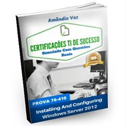 Baixar Simulado Prova Certificação Microsoft 70-410 Série “Certificações TI De Sucesso” pdf, epub, eBook