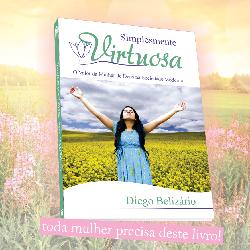 Baixar Livro “Simplesmente Virtuosa – O valor da mulher de Deus na sociedade moderna” pdf, epub, eBook