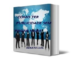 Baixar como conseguir publicidade gratuita sem gastar nada pdf, epub, eBook