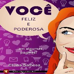 Baixar Você – Feliz e Poderosa pdf, epub, eBook