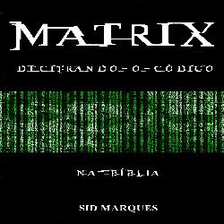 Baixar Matrix-Decifrando o Código na Bíblia pdf, epub, eBook