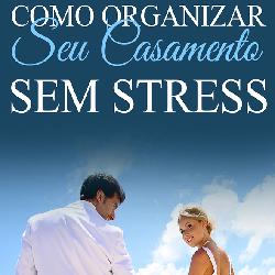 Baixar Como Organizar Seu Casamento Sem Stress pdf, epub, eBook