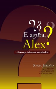 Baixar E agora, Alex? Liderança, talentos, resultados pdf, epub, eBook