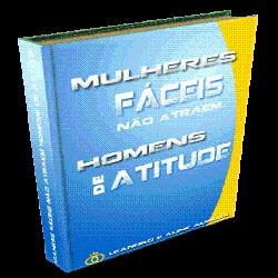 Baixar E-Book Mulheres Fáceis Não Atraem Homens de Atitude pdf, epub, eBook