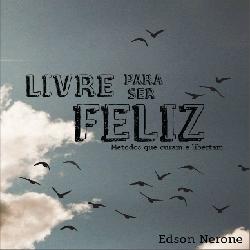 Baixar Método LIVRE PARA SER FELIZ pdf, epub, eBook