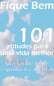 Baixar Fique Bem – 101 Atitudes para uma vida melhor pdf, epub, eBook