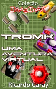 Baixar Coleção Imaginar – TROMK Uma Aventura Virtual pdf, epub, eBook